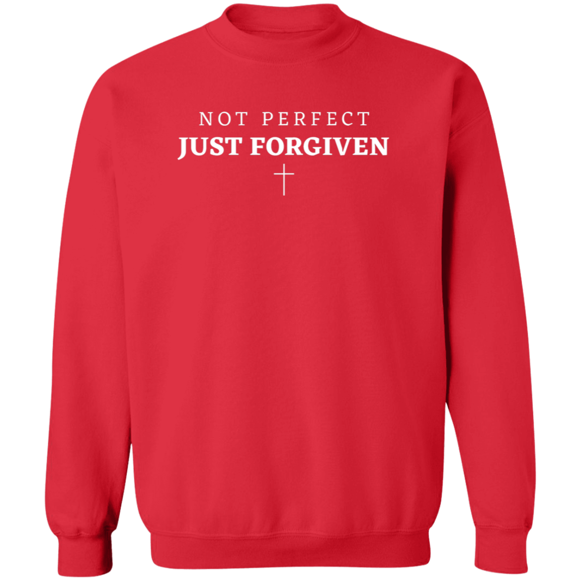 Just Forgiven - Unisex Sweatshirt