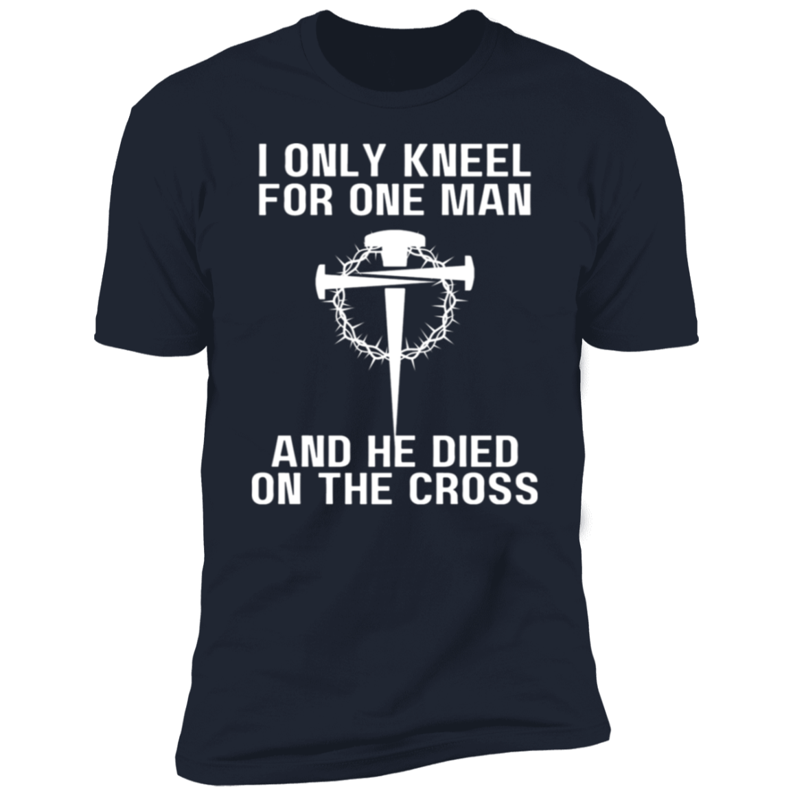 Only Kneel For One - Unisex Tee