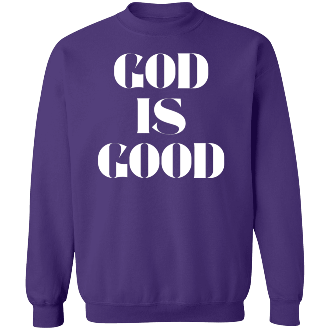 God is Good - Unisex Sweatshirt