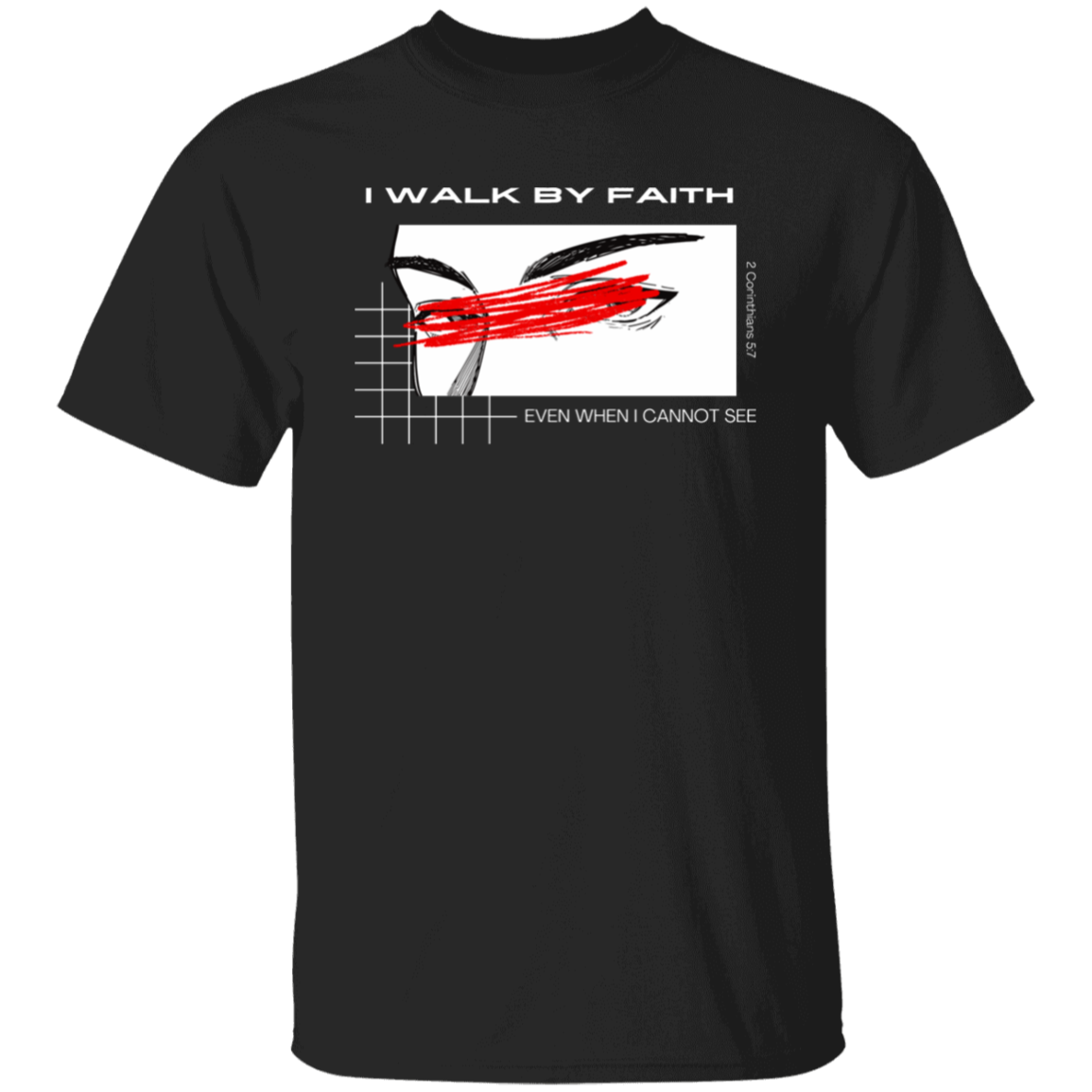 Walk by Faith T-shirt