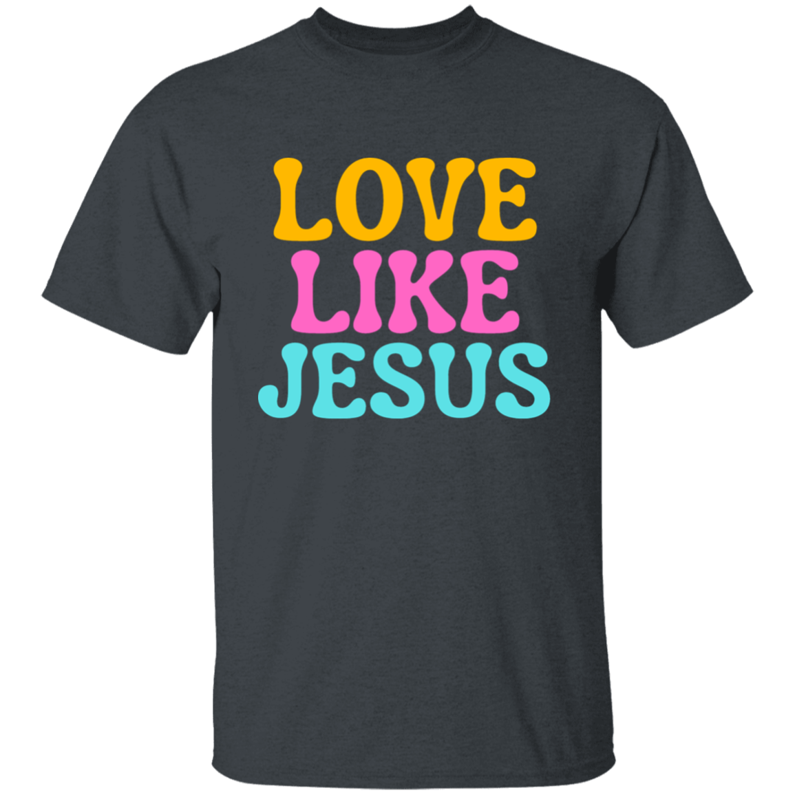 Love like Jesus T-shirt