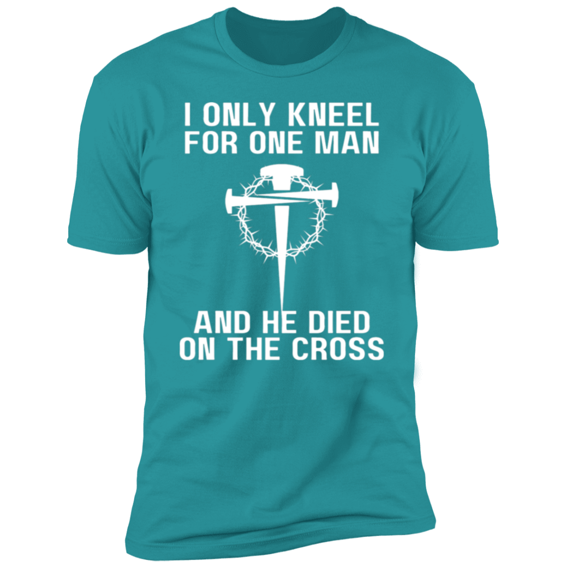 Only Kneel For One - Unisex Tee