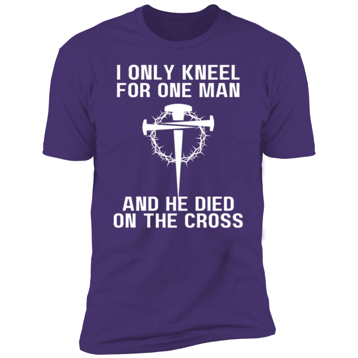 Only Kneel For One - Unisex Tee